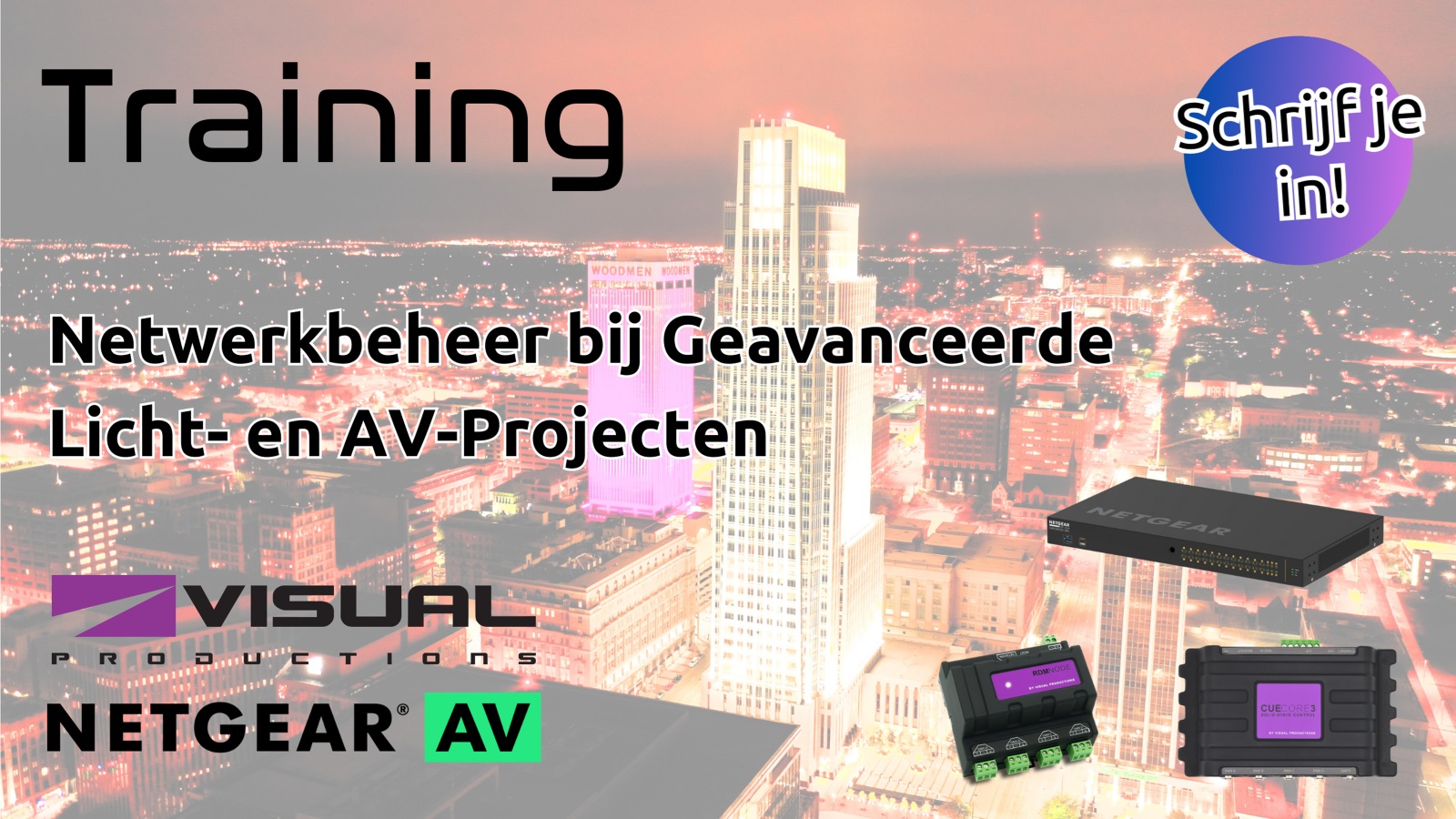 Full AVL Training Visual Productions en NETGEAR – 18 februari, Tilburg